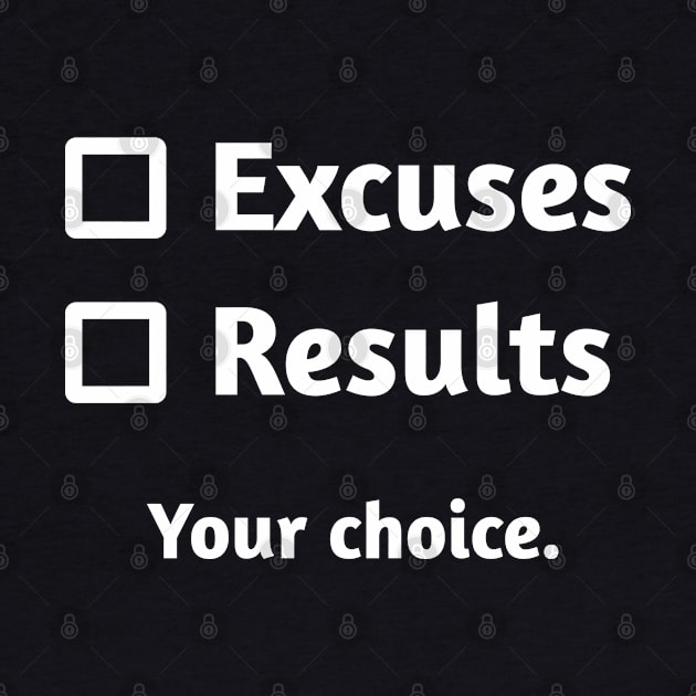 Excuses or Results | Black by Wintre2